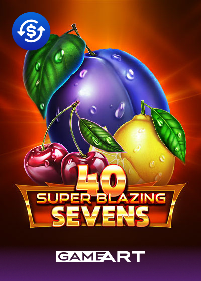 40 Super Blazing Sevens