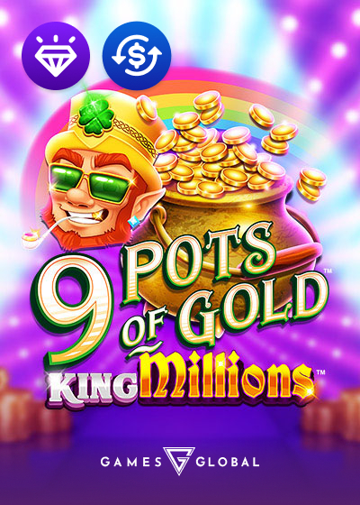 9 Pots of Gold King Milions