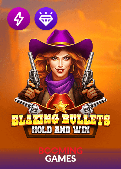 Blazing Bullets Hold and Win
