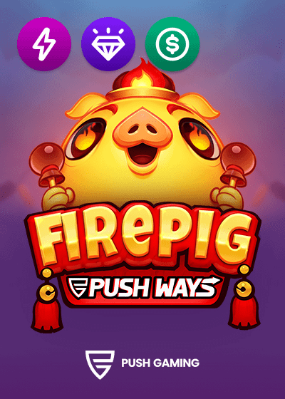 Fire Pig Push Ways