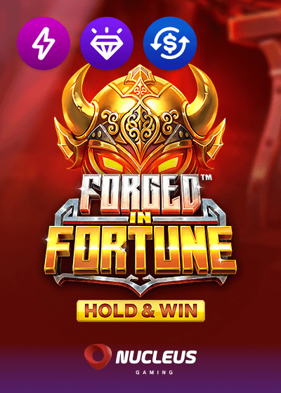 Forged in Fortune