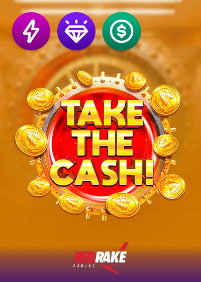 TAKE THE CASH