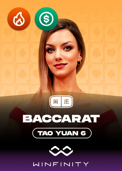 Tao Yuan Baccarat 6